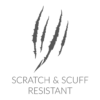 Scratch and Scuff Resistant Scratch and Scuff Resistant